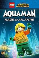Watch LEGO DC Comics Super Heroes: Aquaman - Rage of Atlantis 123movieshub