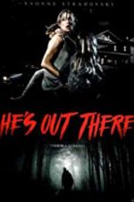 Watch He\'s Out There Online 123movieshub