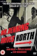 Watch Mr. Denning Drives North 123movieshub