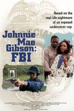 Watch Johnnie Mae Gibson: FBI Online 123movieshub