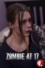 Watch Zombie at 17 123movieshub
