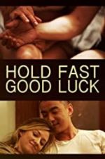 Watch Hold Fast, Good Luck Online 123movieshub