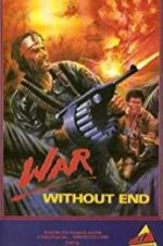 Watch War Without End 123movieshub