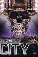 Watch Exterminator City 123movieshub