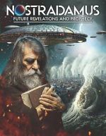 Watch Nostradamus: Future Revelations and Prophecy Online 123movieshub