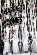 Watch Getting Married to the Moonies 123movieshub