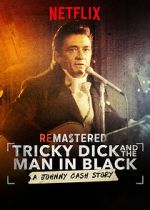 Watch ReMastered: Tricky Dick and the Man in Black 123movieshub