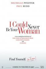 Watch I Could Never Be Your Woman 123movieshub