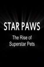 Watch Star Paws: The Rise of Superstar Pets 123movieshub
