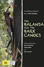 Watch The Balanda and the Bark Canoes 123movieshub