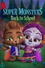 Watch Super Monsters Back to School 123movieshub
