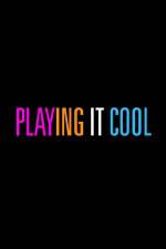 Watch Playing It Cool 123movieshub