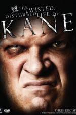 Watch WWE The Twisted Disturbed Life of Kane 123movieshub