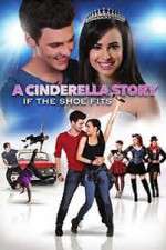 Watch A Cinderella Story: If the Shoe Fits 123movieshub