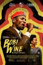 Watch Bobi Wine: The People\'s President 123movieshub