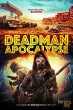 Watch Deadman Apocalypse 123movieshub