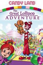 Watch Candyland Great Lollipop Adventure 123movieshub