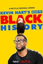 Watch Kevin Hart\'s Guide to Black History 123movieshub
