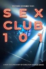Watch Sex Club 101 123movieshub