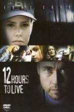 Watch 12 Hours to Live 123movieshub