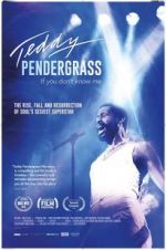 Watch Teddy Pendergrass: If You Don\'t Know Me 123movieshub