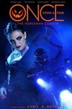 Watch Once Upon a Time: The Horseman Cometh 123movieshub