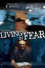 Watch Living in Fear 123movieshub