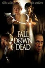Watch Fall Down Dead 123movieshub