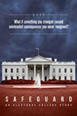 Watch Safeguard: An Electoral College Story 123movieshub