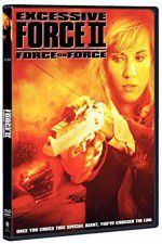 Watch Excessive Force II Force on Force 123movieshub