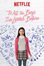 Watch To All the Boys I\'ve Loved Before 123movieshub