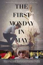 Watch The First Monday in May 123movieshub