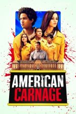 Watch American Carnage 123movieshub