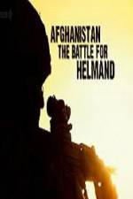 Watch Afghanistan The Battle For Helmand 123movieshub