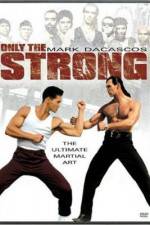 Watch Only the Strong Online 123movieshub
