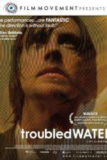 Watch Troubled Water 123movieshub