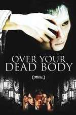 Watch Over Your Dead Body 123movieshub