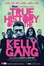 Watch True History of the Kelly Gang 123movieshub