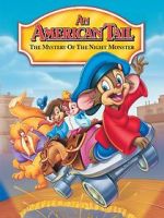 Watch An American Tail: The Mystery of the Night Monster 123movieshub