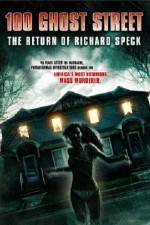 Watch 100 Ghost Street The Return Of Richard Speck 123movieshub