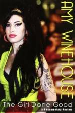 Watch Amy Winehouse: The Girl Done Good 123movieshub