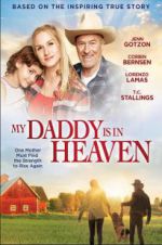 Watch My Daddy\'s in Heaven 123movieshub