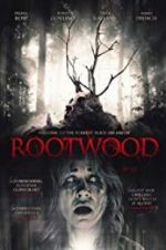 Watch Rootwood 123movieshub