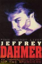 Watch The Secret Life Jeffrey Dahmer 123movieshub