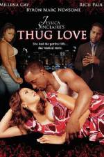 Watch Jessica Sinclaires Thug Love 123movieshub
