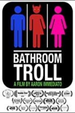 Watch Bathroom Troll Online 123movieshub