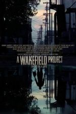 Watch A Wakefield Project 123movieshub