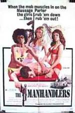 Watch The Manhandlers 123movieshub
