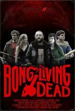 Watch Bong of the Living Dead Online 123movieshub