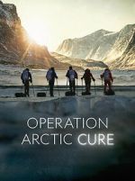 Watch Operation Arctic Cure Online 123movieshub